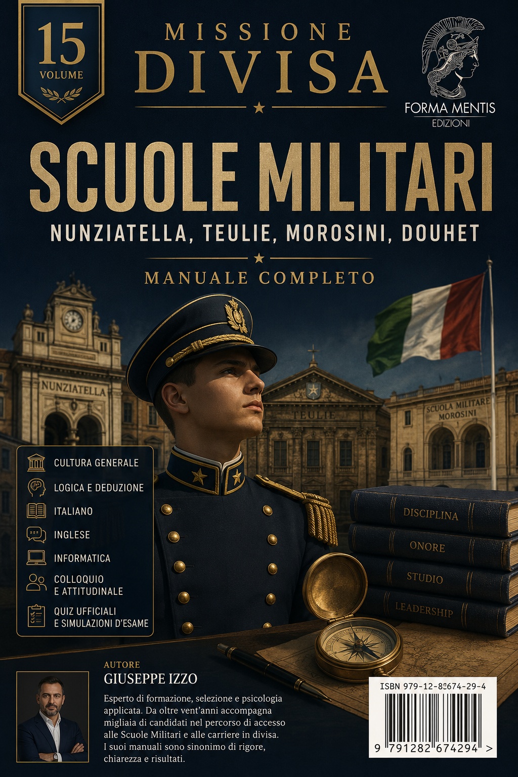 Scuole Militari: Nunziatella, Teulié, Morosini, Douhet
